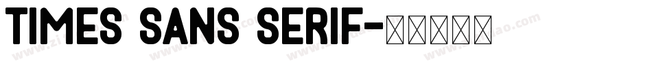 Times Sans Serif字体转换